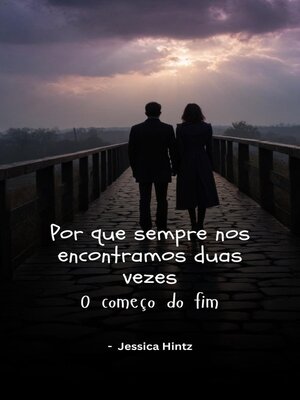 cover image of Por que sempre nos encontramos duas vezes
